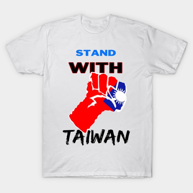 Stand with Taiwan - Fight the injustice T-Shirt by Trippy Critters